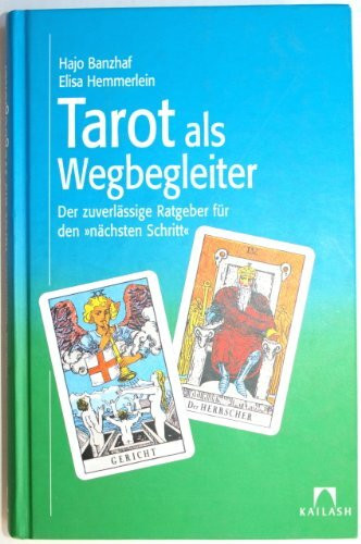 Tarot als Wegbegleiter (NA): Der zuverlässige Ratgeber für den "nächsten Schritt"