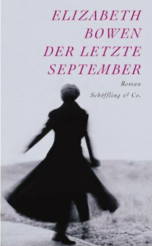 Der letzte September: Roman: Roman. Aus d. Engl. v. Sigrid Ruschmeier