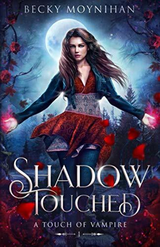 Shadow Touched (A Touch of Vampire, Band 1)