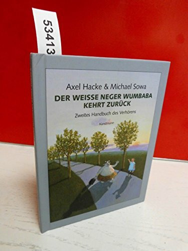 Der weiße Neger Wumbaba kehrt zurück: Zweites Handbuch des Verhörens