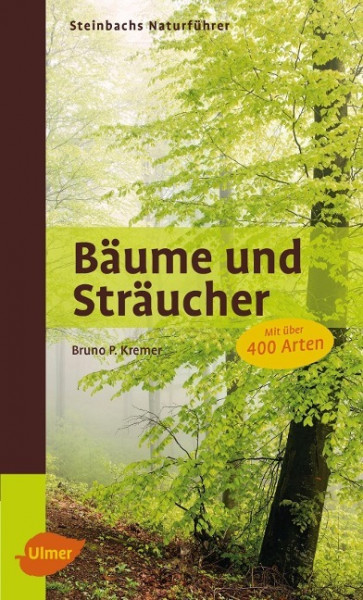 Steinbachs Naturführer Bäume und Sträucher