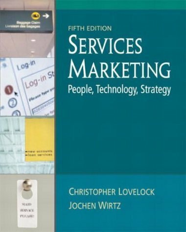 Services Marketing: People, Technology, Strategy: United States Edition