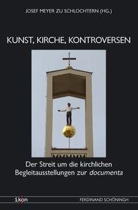 Kunst, Kirche, Kontroversen