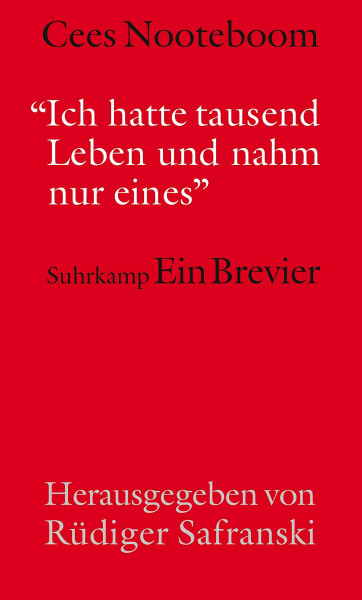 »Ich hatte tausend Leben und nahm nur eins«: Ein Brevier