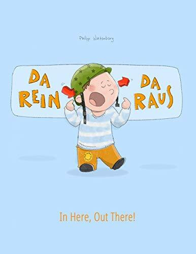 Da rein, da raus! In here, out there!: Kinderbuch Deutsch-Englisch (zweisprachig/bilingual) (Bilinguale Bücher (Deutsch-Englisch) Von Philipp Winterberg)