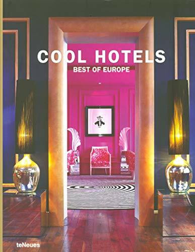 Cool Hotels Best of Europe: Engl.-Dtsch.-Französ.-Italien.-Span.