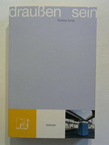 Draussen sein. Ein MTV-Buch