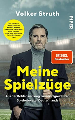 Meine Spielzüge: Aus der Kohlensiedlung zum erfolgreichsten Spielerberater Deutschlands | Fußball-Biografie, die hinter die Kulissen des Profifußballs blickt