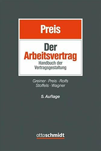 Der Arbeitsvertrag: Handbuch der Vertragsgestaltung