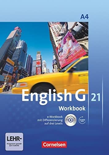 English G 21 - Ausgabe A / Band 4: 8. Schuljahr - Workbook mit Audio-Materialien: Workbook mit CD-ROM und Audios online English G 21 - Ausgabe A / Band 4: 8. Schuljahr - Workbook mit Audio-Materialien: Workbook mit CD-ROM und Audios online