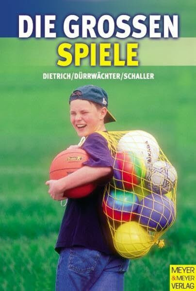 Die großen Spiele (Wo Sport Spass macht / Pluspunkt Gesundheit)