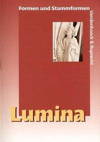 Lumina. Formen und Stammformen