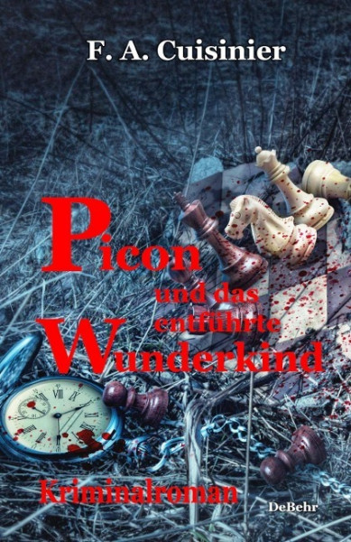 Picon und das entführte Wunderkind - Kriminalroman