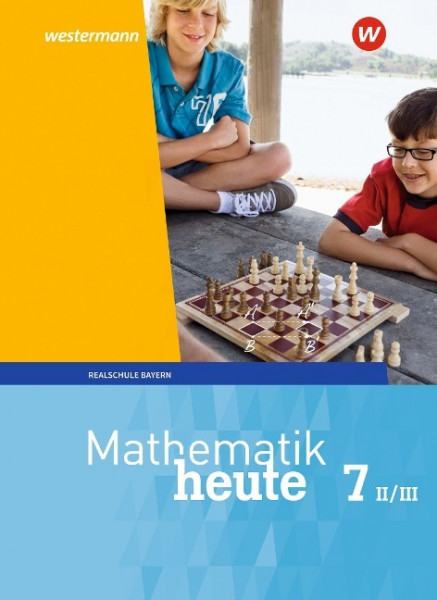 Mathematik heute 7. Schulbuch WPF II/III. Bayern