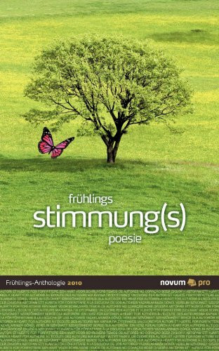 Querschnitte Fruhjahr 2010 Frühlings stimmung(s) poesie: Frühlings-Anthologie 2010
