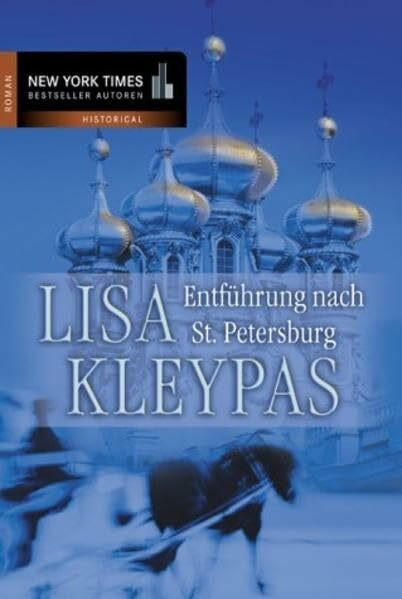 Entführung nach St. Petersburg (New York Bestseller Autoren: Historical)
