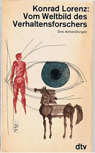 Vom Weltbild des Verhaltensforschers