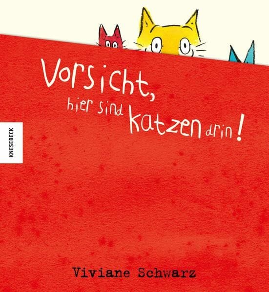 Vorsicht, hier sind Katzen drin! Vorsicht, hier sind Katzen drin!