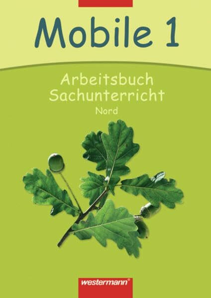 Mobile Sachunterricht Ausgabe 2006 Nord: Schülerband 1