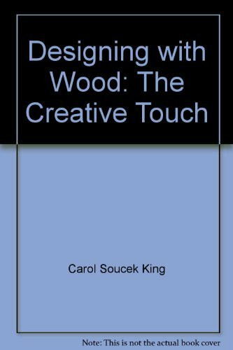 Designing with Wood: The Creative Touch (Designing with)