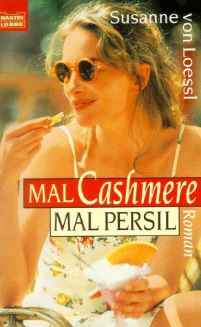 Mal Cashmere mal Persil (Allgemeine Reihe. Bastei Lübbe Taschenbücher)