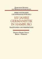 100 Jahre Germanistik in Hamburg
