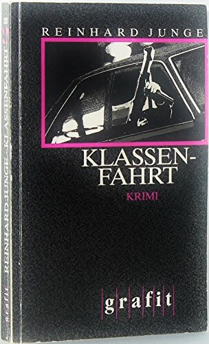 Klassenfahrt: Kriminalroman (Grafitäter und Grafitote)