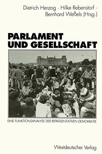 Parlament und Gesellschaft. Eine Funktionsanalyse der repräsentativen Demokratie