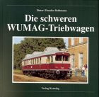 Die schweren WUMAG-Triebwagen