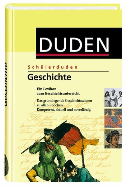 Schülerduden Geschichte: Das Fachlexikon von A-Z