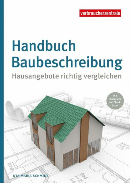 Handbuch Baubeschreibung: Hausangebote richtig vergleichen