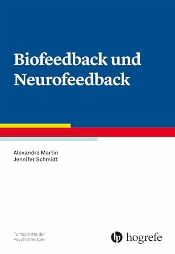 Biofeedback und Neurofeedback: Fortschritte der Psychotherapie