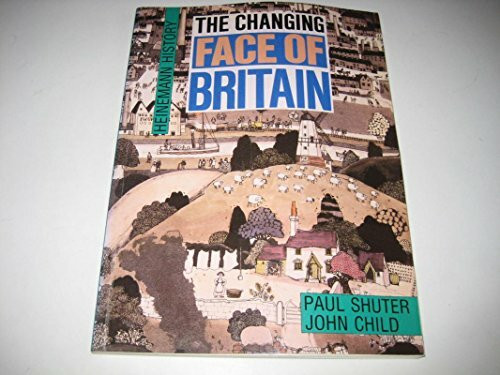 Heinemann History: The Changing Face of Britain
