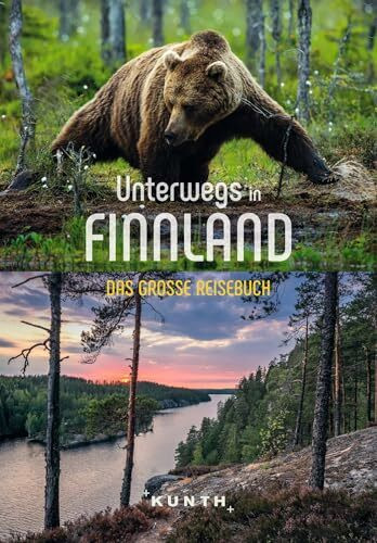 Unterwegs in Finnland: Das große Reisebuch (KUNTH Unterwegs)