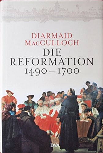 Die Reformation 1490-1700