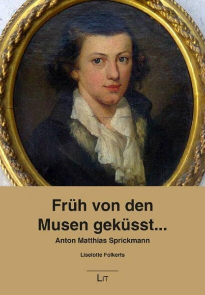 Früh von den Musen geküsst...