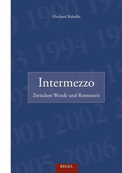 Intermezzo: Zwischen Wende und Rentenzeit