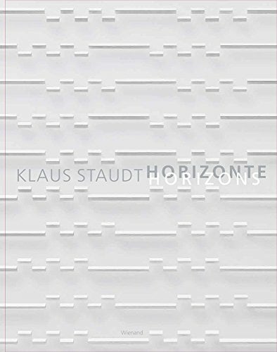 Klaus Staudt: Horizonte Klaus Staudt: Horizonte