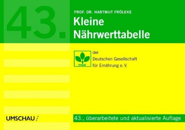 Kleine Nährwerttabelle: Der Deutschen Gesellschaft für Ernährung e.V.