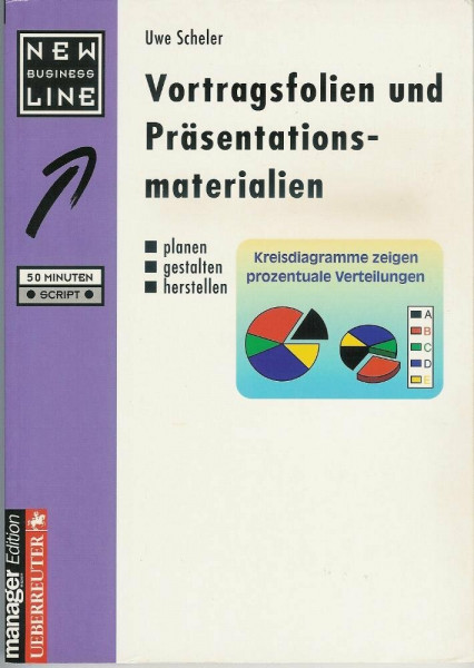 Vortragsfolien und Präsentationsmaterialien: Planen - gestalten - herstellen