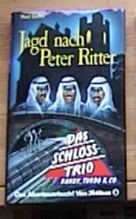 Jagd nach Peter Ritter. Das Schloss-Trio, Bd. 12