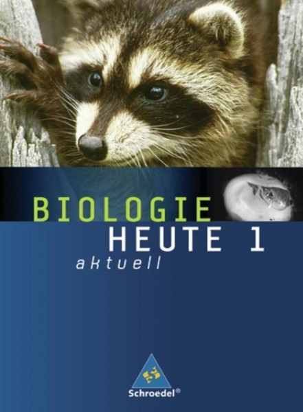 Biologie heute aktuell 1. Schülerband. Niedersachsen