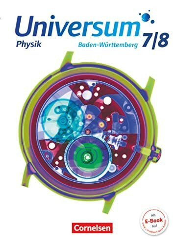 Universum Physik - Gymnasium Baden-Württemberg - Neubearbeitung - 7./8. Schuljahr: Schulbuch