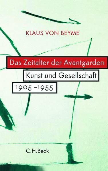 Das Zeitalter der Avantgarden: Kunst und Gesellschaft 1905-1955