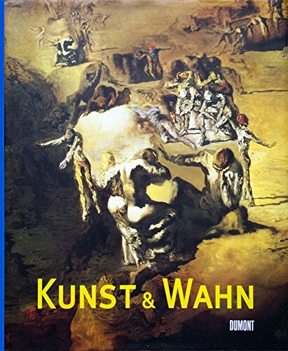 Kunst und Wahn Kunst und Wahn
