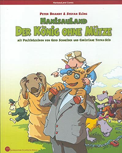 Hanisauland -Der König ohne Mütze