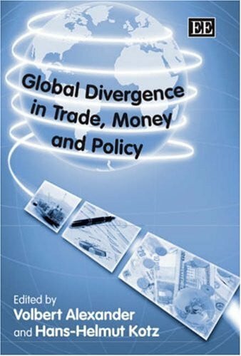 Global Divergence in Trade, Money And Policy