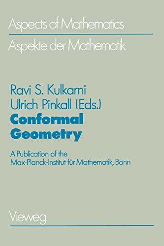 Conformal Geometry: A Publication Of The Max-Planck-Institut Für Mathematik, Bonn (Aspects Of Mathematics) (German Edition) (Aspects of Mathematics, 12, Band 12)