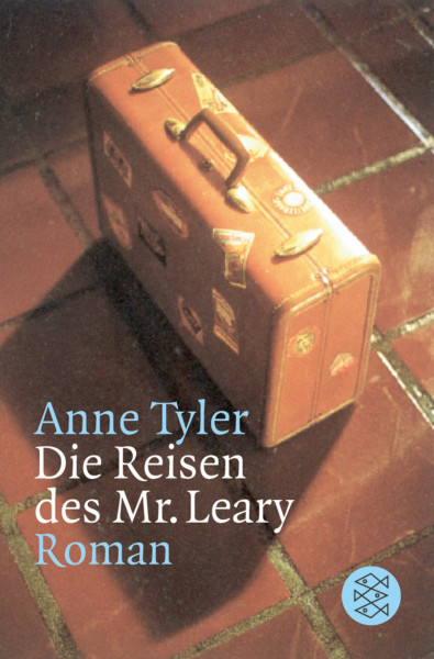 Die Reisen des Mr.Leary: Roman: Roman. Ausgezeichnet mit dem National Book Critics Circle Award; Fiction 1985