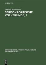 Serbokroatische Volkskunde, I